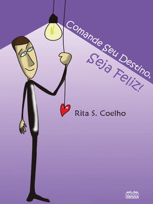 cover image of Comande seu destino, seja feliz!
